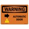 Signmission Safety Sign, OSHA WARNING, 10" Height, Rigid Plastic, Automatic Door (Right Arrow), Landscape OS-WS-P-1014-L-11980 - alternate 1